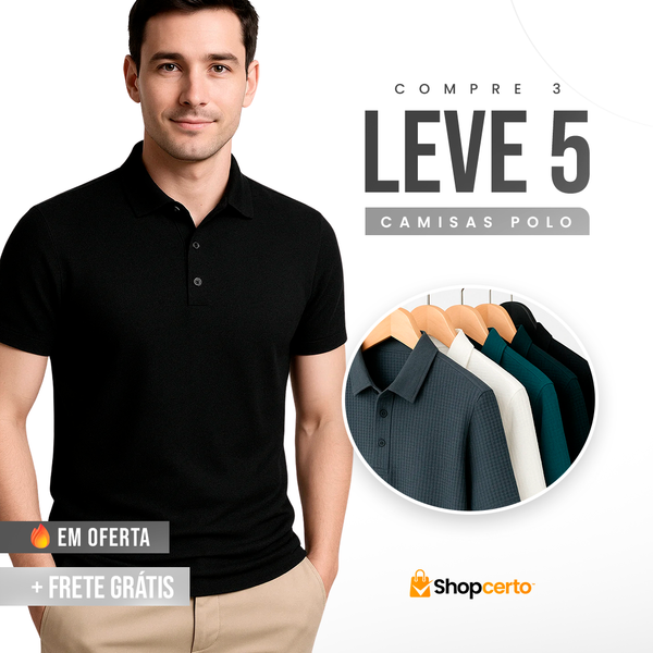 COMPRE 3 LEVE 5 - Camisas Polo Algodão Premium Elegant!